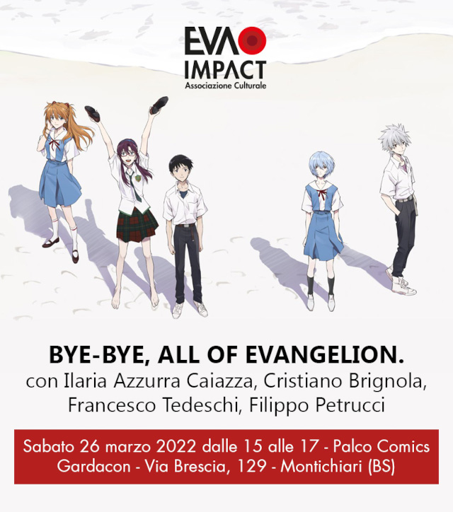 EVA IMPACT presenta Bye-bye, all of Evangelion.